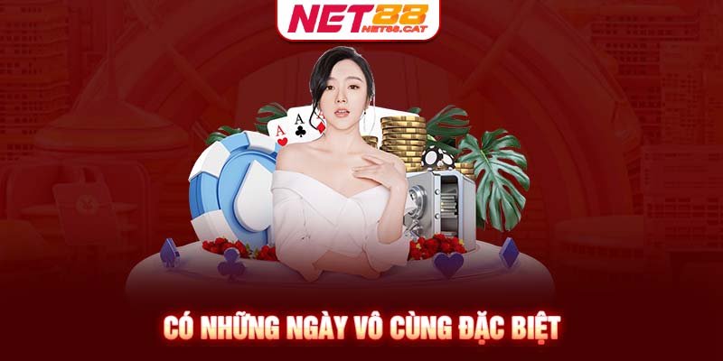 Khuyến mãi NET88 vào ngày lễ