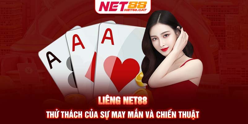 Liêng NET88 - Đánh tiền ảo ăn tiền thật, dễ chơi dễ trúng